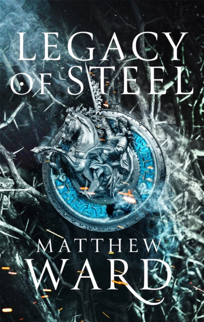 Legacy of Steel - Book Two of the Legacy Trilogy