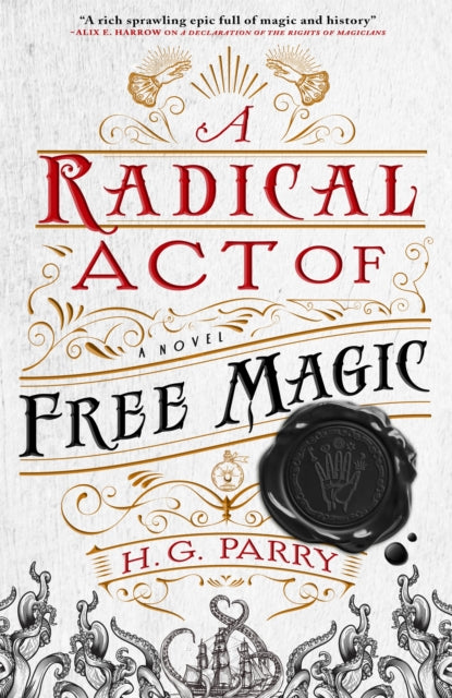A Radical Act of Free Magic - The Shadow Histories, Book Two