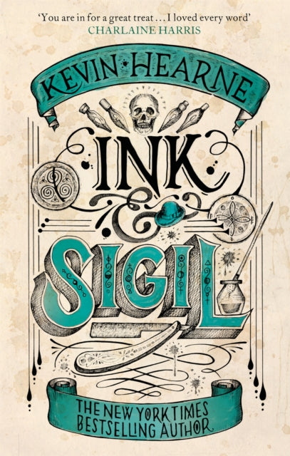 Ink & Sigil - From the world of The Iron Druid Chronicles