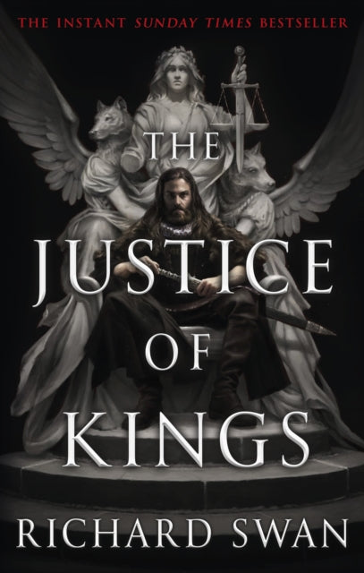 The Justice of Kings - the Sunday Times bestseller (Book One of the Empire of the Wolf)