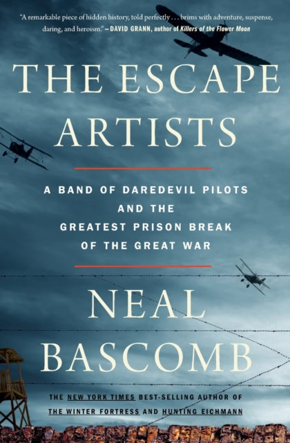 The Escape Artists - A Band of Daredevil Pilots and the Greatest Prison Break of the Great War