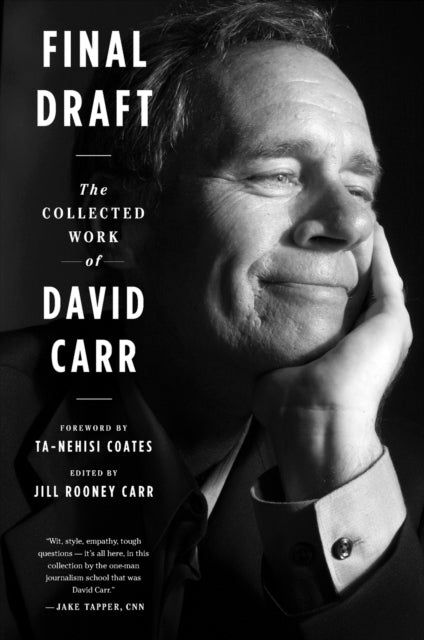 Final Draft - The Collected Work of David Carr