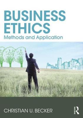Business Ethics - Methods and Application