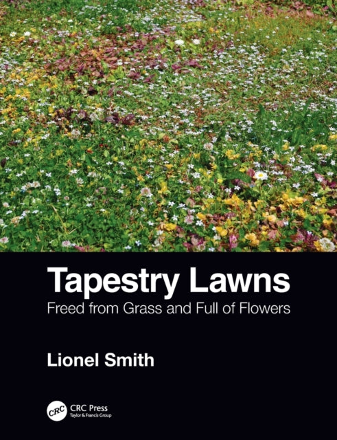 Tapestry Lawns - Freed from Grass and Full of Flowers