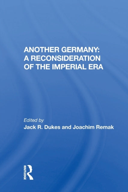 Another Germany: A Reconsideration of the Imperial Era