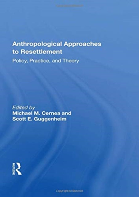 Anthropological Approaches To Resettlement