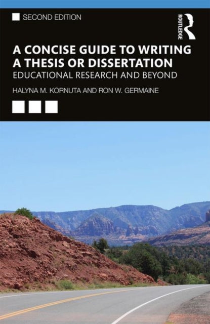 A Concise Guide to Writing a Thesis or Dissertation - Educational Research and Beyond