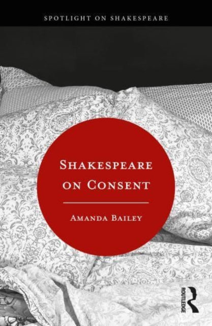 Shakespeare on Consent