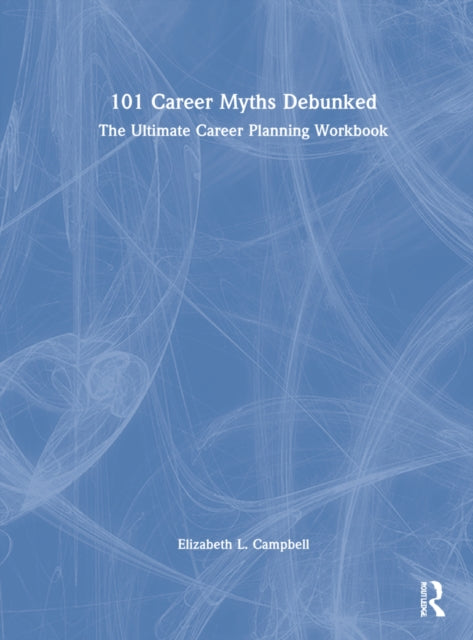 101 Career Myths Debunked