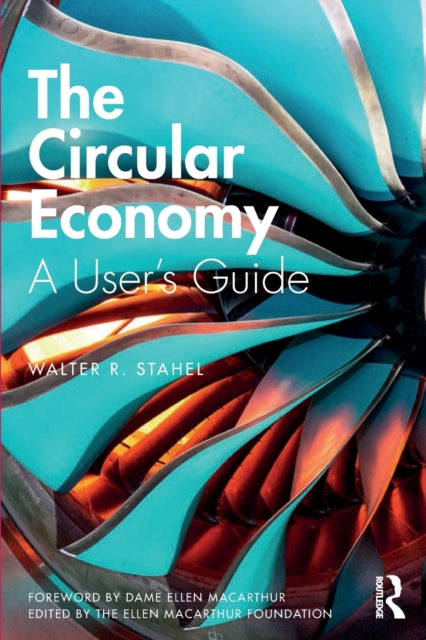The Circular Economy - A User's Guide