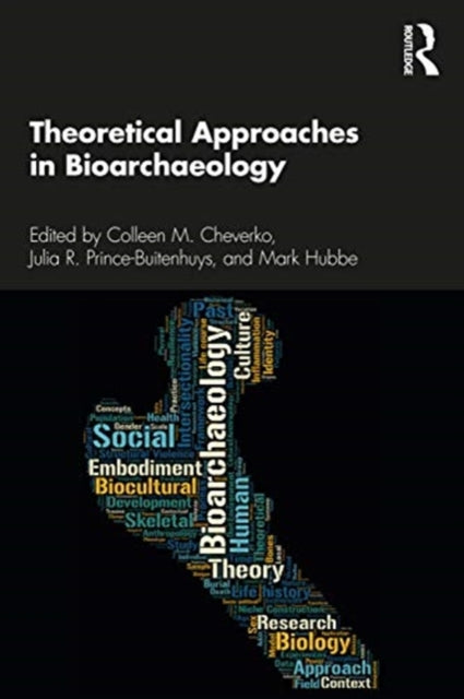 Theoretical Approaches in Bioarchaeology