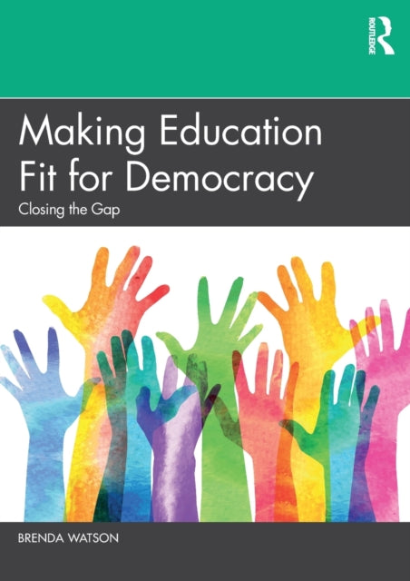 Making Education Fit for Democracy - Closing the Gap