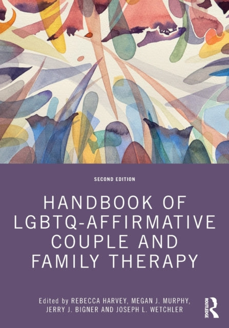 Handbook of LGBTQ-Affirmative Couple and Family Therapy