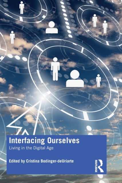 Interfacing Ourselves - Living in the Digital Age