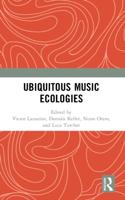 Ubiquitous Music Ecologies