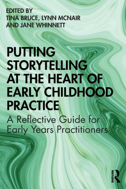 PUTTING STORYTELLING AT THE HEART OF EARLY CHILD