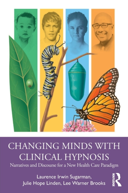 CHANGING MINDS WITH CLINICAL HYPNOSIS