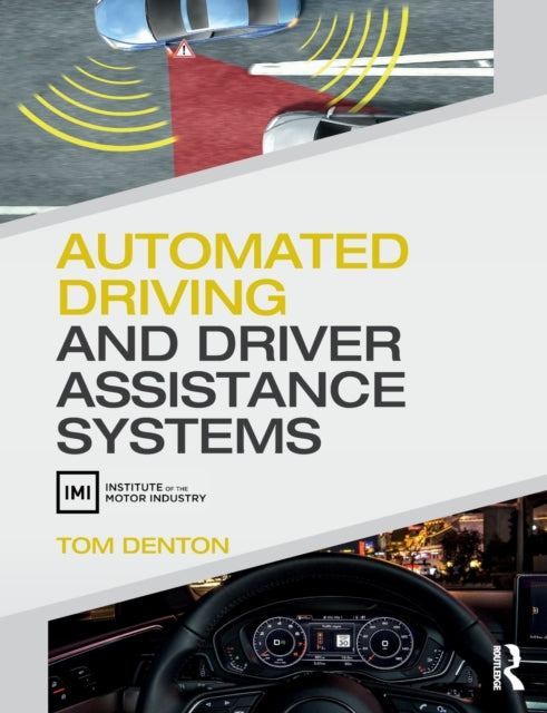 AUTOMATED DRIVING AND DRIVER ASSISTANCE SYSTEMS