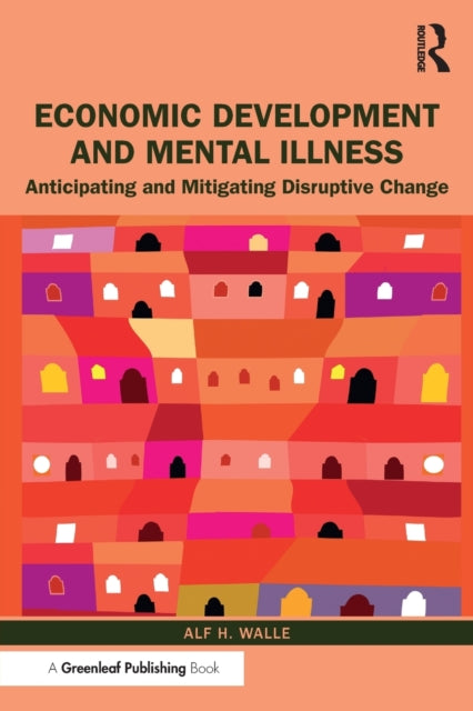 ECONOMIC DEVELOPMENT AND MENTAL ILLNESS