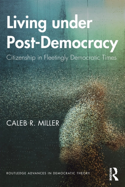 Living under Post-Democracy