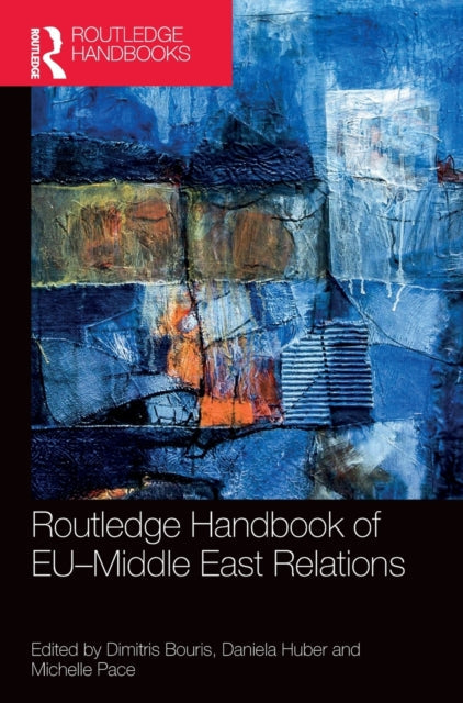 Routledge Handbook of EU–Middle East Relations