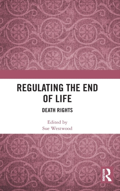 Regulating the End of Life