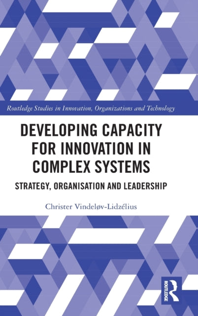 Developing Capacity for Innovation in Complex Systems