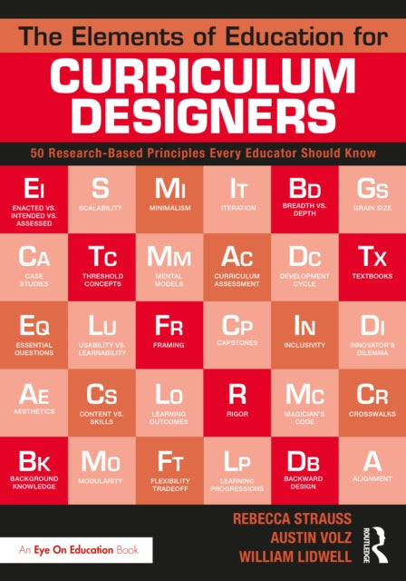 The Elements of Education for Curriculum Designers - 50 Research-Based Principles Every Educator Should Know