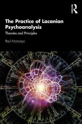 Practice of Lacanian Psychoanalysis