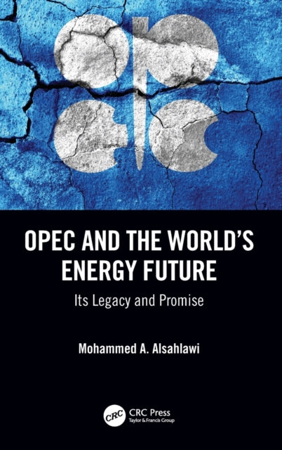 OPEC and the World’s Energy Future