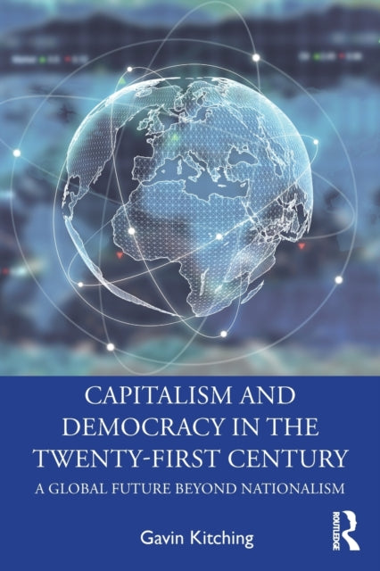 CAPITALISM AND DEMOCRACY IN THE TWENTY-FIRST CENTU