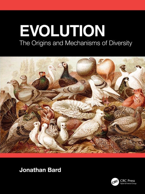 Evolution - The Origins and Mechanisms of Diversity