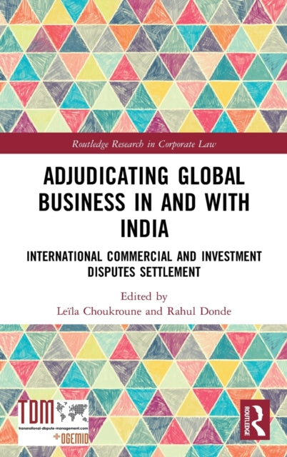 Adjudicating Global Business in and with India
