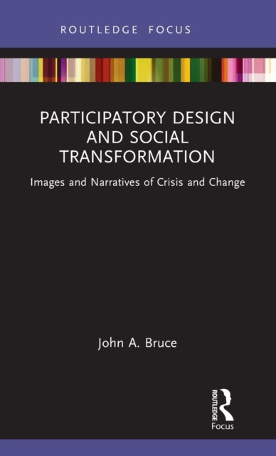 Participatory Design and Social Transformation