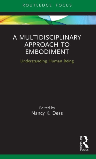 Multidisciplinary Approach to Embodiment