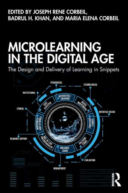 Microlearning in the Digital Age - The Design and Delivery of Learning in Snippets