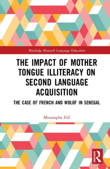 Impact of Mother Tongue Illiteracy on Second Language Acquisition