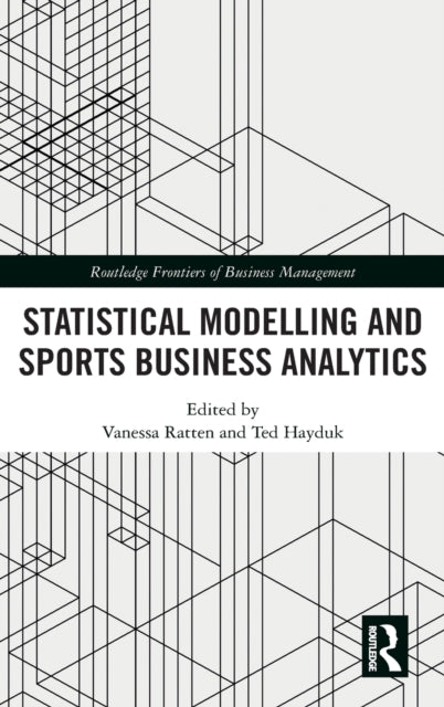 Statistical Modelling and Sports Business Analytics