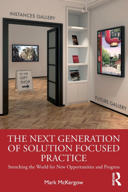 Next Generation of Solution Focused Practice