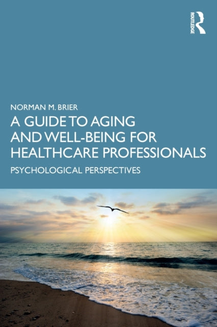 A Guide to Aging and Well-Being for Healthcare Professionals - Psychological Perspectives