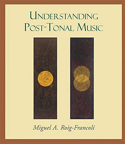 UNDERSTANDING POST-TONAL MUSIC