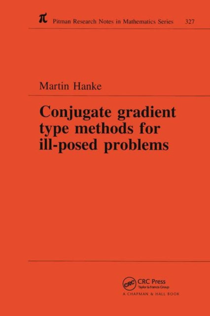 Conjugate Gradient Type Methods for Ill-Posed Problems