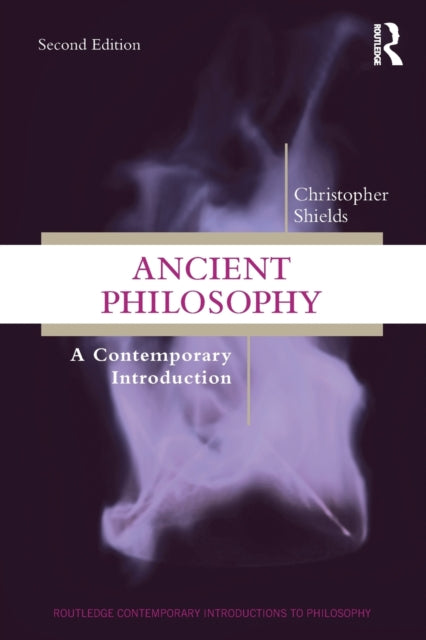 Ancient Philosophy - A Contemporary Introduction