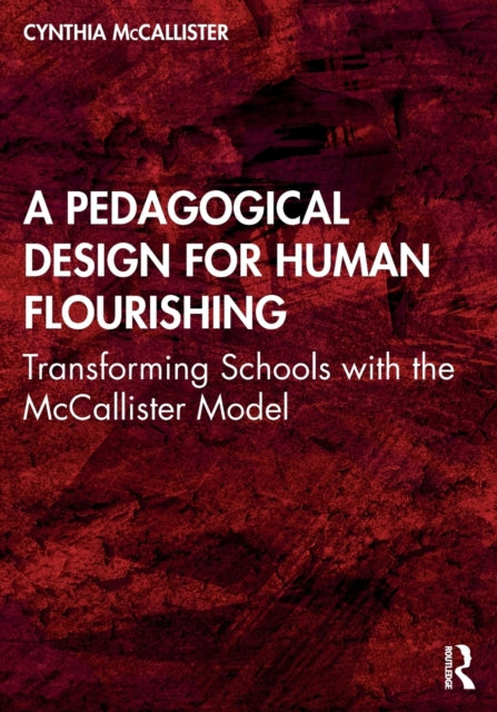 Pedagogical Design for Human Flourishing