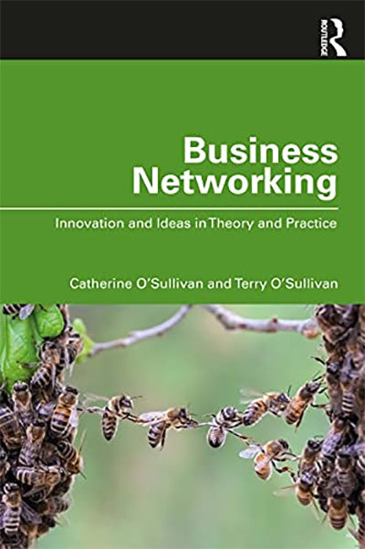 Business Networking: Innovation and Ideas in Theory and Practice