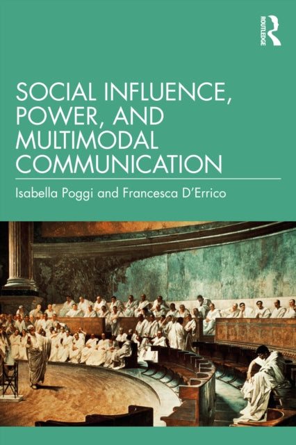 Social Influence, Power, and Multimodal Communication