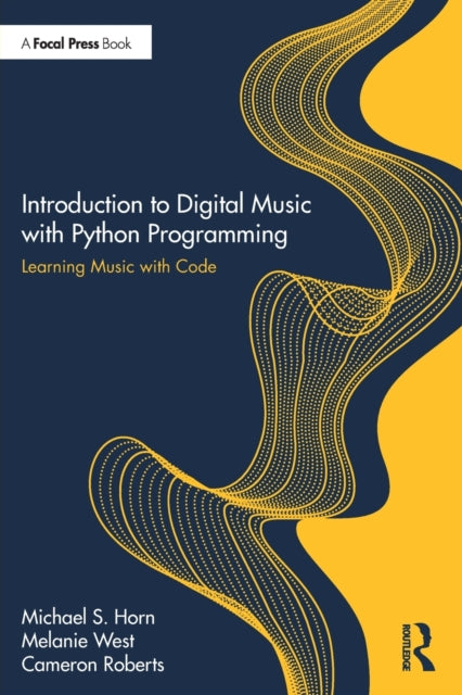 Introduction to Digital Music with Python Programming - Learning Music with Code