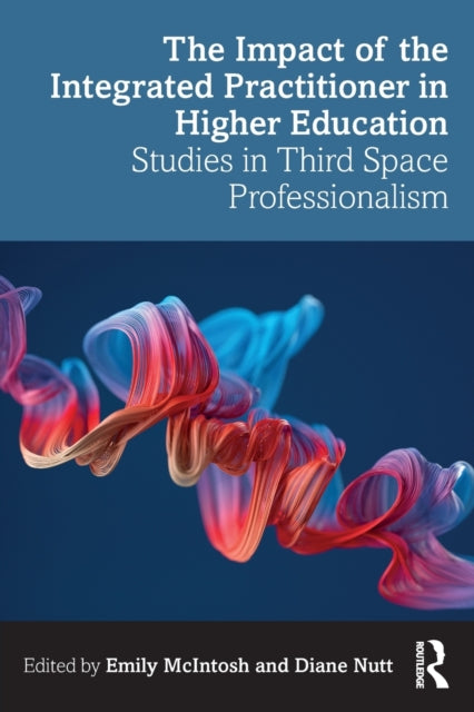 Impact of the Integrated Practitioner in Higher Education