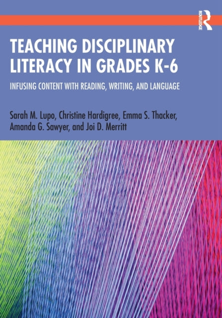 Teaching Disciplinary Literacy in Grades K-6