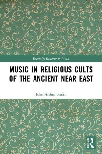 Music in Religious Cults of the Ancient Near East